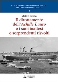 Il dirottamento dell'Achille Lauro e i suoi inattesi e sorprendenti risvolti - Librerie.coop