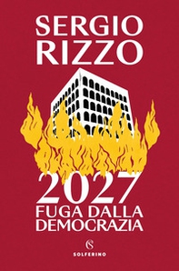 2027. Fuga dalla democrazia - Librerie.coop