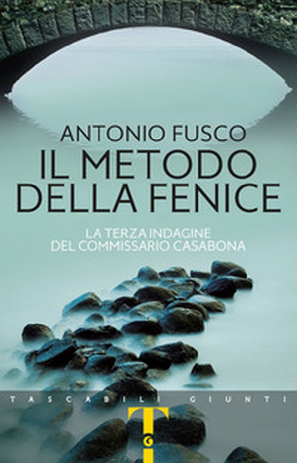 Il metodo della fenice. La terza indagine del commissario Casabona - Librerie.coop Il metodo della fenice. La terza indagine del commissario Casabona - Librerie.coop