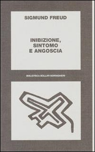 Inibizione, sintomo e angoscia - Librerie.coop