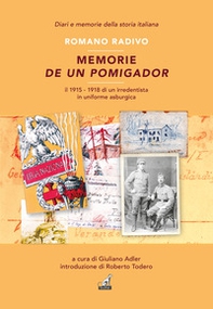 Memorie de un pomigador. Il 1915-1918 di un irredentista in uniforme asburgica - Librerie.coop Memorie de un pomigador. Il 1915-1918 di un irredentista in uniforme asburgica - Librerie.coop