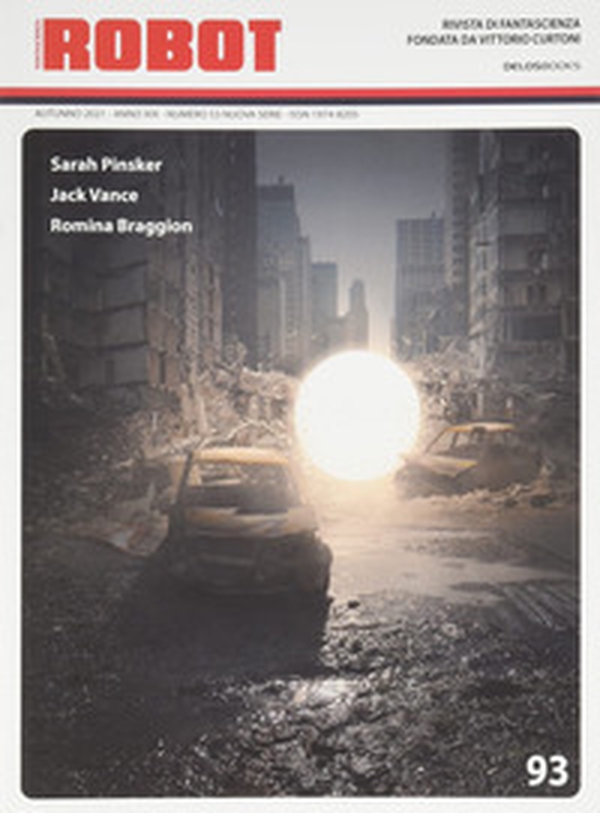 Robot. Rivista di fantascienza - Vol. 93 - Librerie.coop Robot. Rivista di fantascienza - Vol. 93 - Librerie.coop
