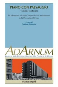 Piano con paesaggio. Visioni e confronti. Un laboratorio sul piano territoriale di coordinamento della provincia di Firenze - Librerie.coop