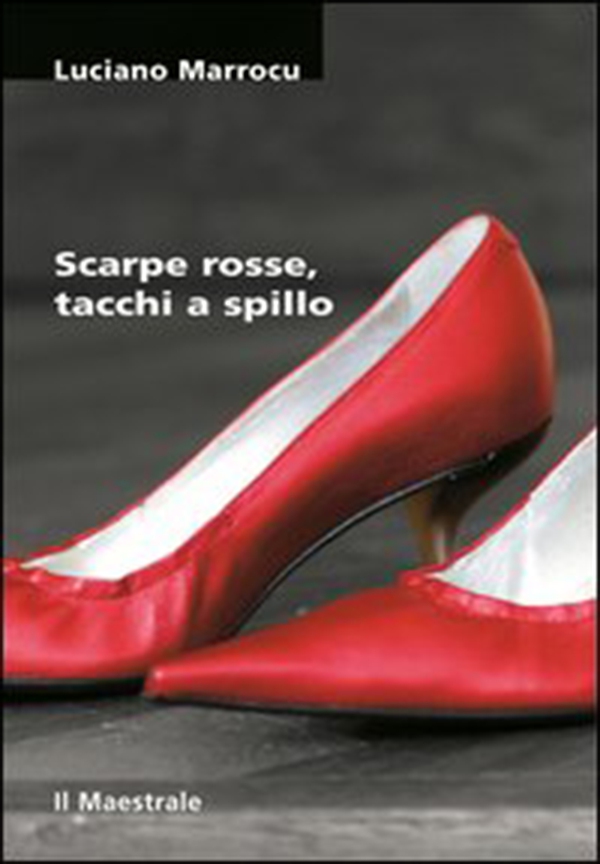 Scarpe rosse, tacchi a spillo - Librerie.coop Scarpe rosse, tacchi a spillo - Librerie.coop