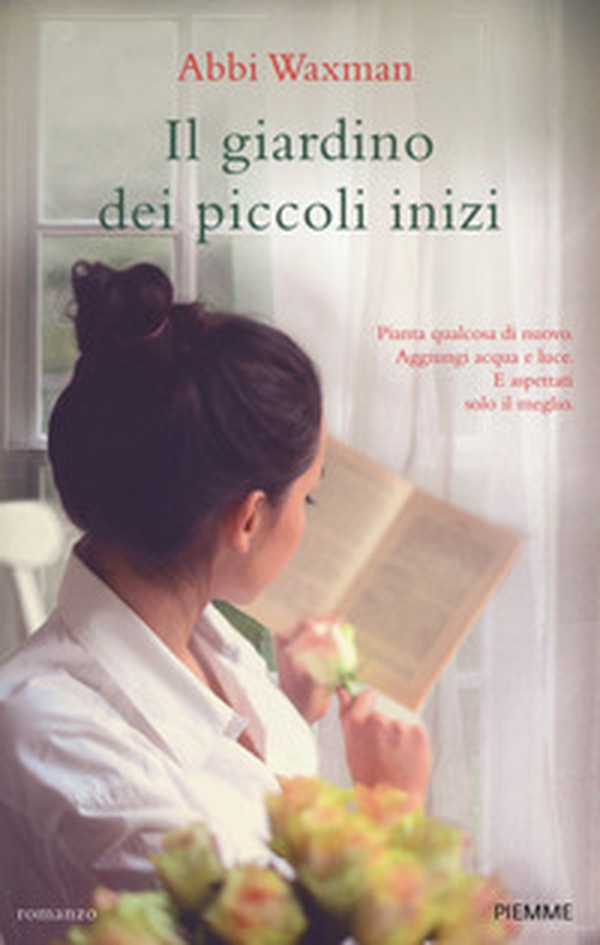 Il giardino dei piccoli inizi - Librerie.coop Il giardino dei piccoli inizi - Librerie.coop