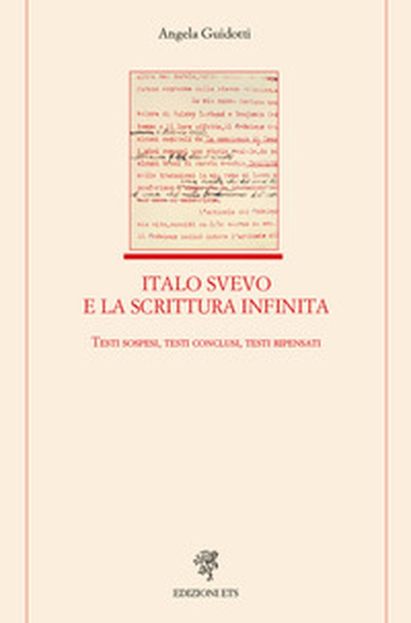 Italo Svevo e la scrittura infinita. Testi sospesi, testi conclusi, testi ripensati - Librerie.coop Italo Svevo e la scrittura infinita. Testi sospesi, testi conclusi, testi ripensati - Librerie.coop