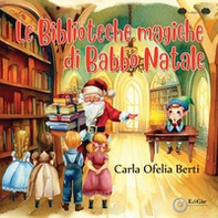 Le biblioteche magiche di Babbo Natale - Librerie.coop