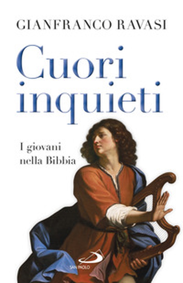 Cuori inquieti. I giovani nella Bibbia - Librerie.coop Cuori inquieti. I giovani nella Bibbia - Librerie.coop