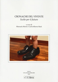 Cronache del vivente. Scelte per il futuro - Librerie.coop