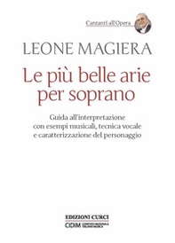 Le più belle arie per soprano. Guida all'interpretazione con esempi musicali, tecnica vocale e caratterizzazione del personaggio - Librerie.coop Le più belle arie per soprano. Guida all'interpretazione con esempi musicali, tecnica vocale e caratterizzazione del personaggio - Librerie.coop