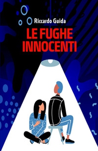 Le fughe innocenti - Librerie.coop