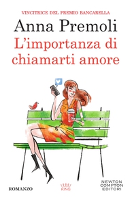 L'importanza di chiamarti amore - Librerie.coop L'importanza di chiamarti amore - Librerie.coop