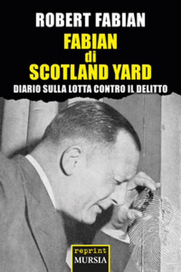 Fabian di Scotland Yard. Diario sulla lotta contro il delitto - Librerie.coop Fabian di Scotland Yard. Diario sulla lotta contro il delitto - Librerie.coop
