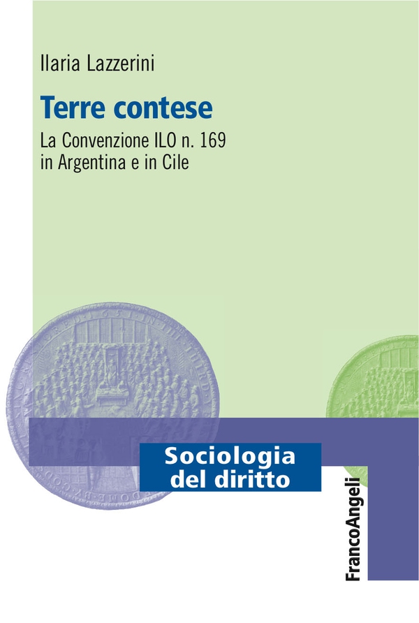 Terre contese. La convenzione ILO n. 169 in Argentina e in Cile - Librerie.coop Terre contese. La convenzione ILO n. 169 in Argentina e in Cile - Librerie.coop