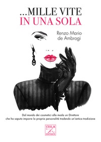 ... Mille vite in una sola - Librerie.coop ... Mille vite in una sola - Librerie.coop