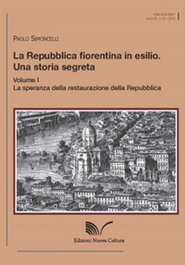 La Repubblica fiorentina in esilio. Una storia segreta - Librerie.coop La Repubblica fiorentina in esilio. Una storia segreta - Librerie.coop