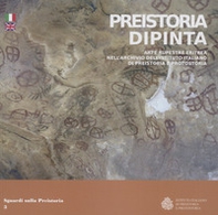 Preistoria dipinta. Arte rupestre eritrea nell'archivio dell'Istituto italiano di preistoria e protostoria. Ediz. italiana e inglese - Librerie.coop Preistoria dipinta. Arte rupestre eritrea nell'archivio dell'Istituto italiano di preistoria e protostoria. Ediz. italiana e inglese - Librerie.coop