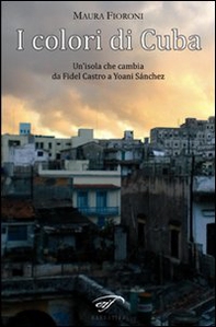I colori di Cuba - Librerie.coop