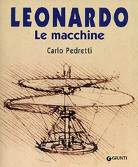 Leonardo. Le macchine - Librerie.coop