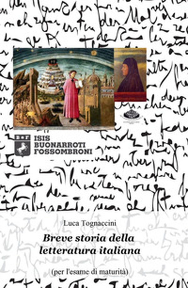 Breve storia della letteratura italiana (per l'esame di maturità) - Librerie.coop Breve storia della letteratura italiana (per l'esame di maturità) - Librerie.coop