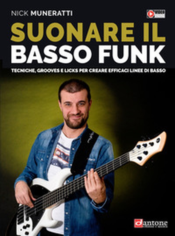 Suonare il basso funk tecniche, grooves e licks per creare efficaci linee di basso. Metodo - Librerie.coop Suonare il basso funk tecniche, grooves e licks per creare efficaci linee di basso. Metodo - Librerie.coop