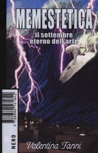 Memestetica. Il settembre eterno dell'arte - Librerie.coop