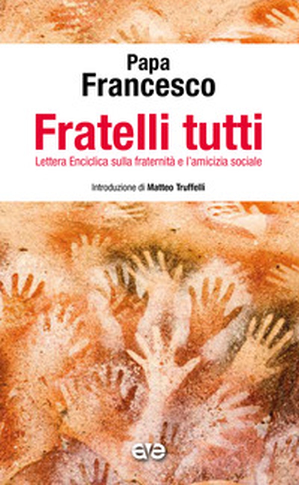 Fratelli tutti. Enciclica - Librerie.coop Fratelli tutti. Enciclica - Librerie.coop