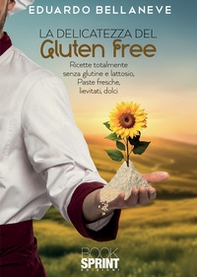 La delicatezza del gluten free - Librerie.coop
