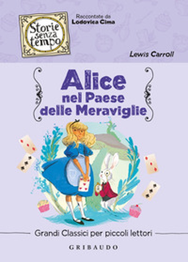 Alice nel paese delle meraviglie - Librerie.coop Alice nel paese delle meraviglie - Librerie.coop