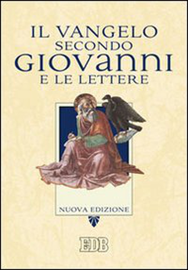 Il Vangelo secondo Giovanni e le Lettere - Librerie.coop Il Vangelo secondo Giovanni e le Lettere - Librerie.coop