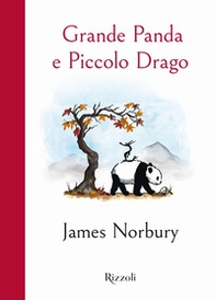 Grande Panda e Piccolo Drago - Librerie.coop Grande Panda e Piccolo Drago - Librerie.coop