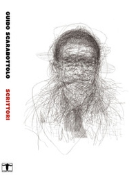 Scrittori. Catalogo delle edizioni dei ritratti di scrittori - Librerie.coop