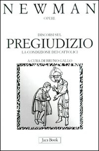 Discorsi sul pregiudizio. La condizione dei cattolici. Estate 1851 - Vol. 10 - Librerie.coop Discorsi sul pregiudizio. La condizione dei cattolici. Estate 1851 - Vol. 10 - Librerie.coop