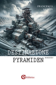 Destinazione Pyramiden - Librerie.coop