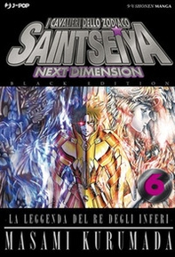 I cavalieri dello zodiaco. Saint Seiya. Next dimension. Black edition - Vol. 6 - Librerie.coop