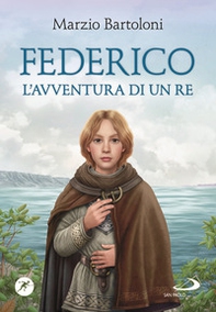 Federico: l'avventura di un re - Librerie.coop