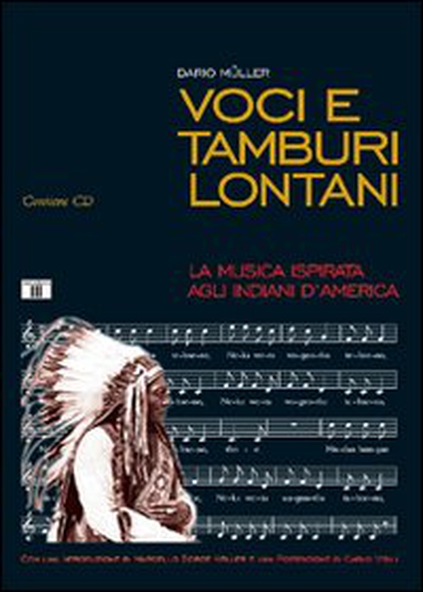 Voci e tamburi lontani. La musica ispirata agli indiani d'America - Librerie.coop Voci e tamburi lontani. La musica ispirata agli indiani d'America - Librerie.coop