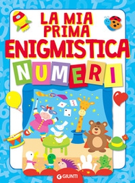 La mia prima enigmistica. Numeri - Librerie.coop La mia prima enigmistica. Numeri - Librerie.coop