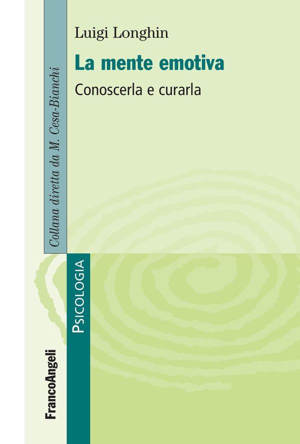 La mente emotiva. Conoscerla e curarla - Librerie.coop La mente emotiva. Conoscerla e curarla - Librerie.coop