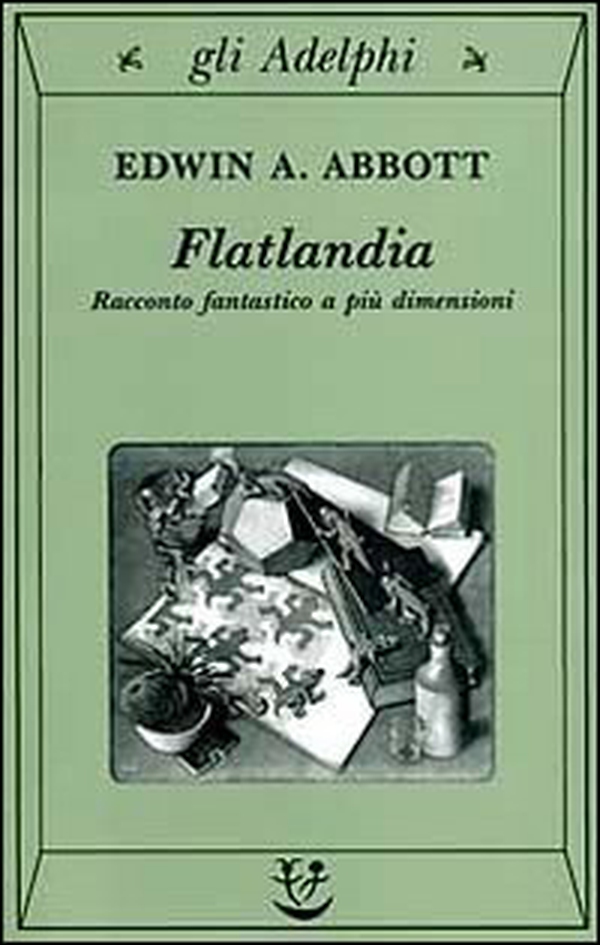 Flatlandia. Racconto fantastico a più dimensioni - Librerie.coop Flatlandia. Racconto fantastico a più dimensioni - Librerie.coop