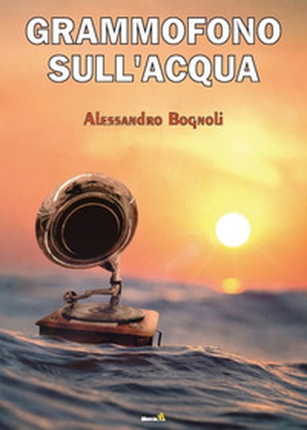 Grammofono sull'acqua - Librerie.coop