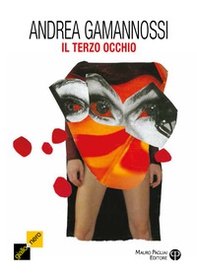 Il terzo occhio. Un nuovo caso per il capitano Amelia - Librerie.coop Il terzo occhio. Un nuovo caso per il capitano Amelia - Librerie.coop