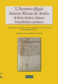 L'«Inventio effigiei Sanctae Mariae de Andria» di Dom Andrea Ariano, benedettino cassinese - Librerie.coop L'«Inventio effigiei Sanctae Mariae de Andria» di Dom Andrea Ariano, benedettino cassinese - Librerie.coop