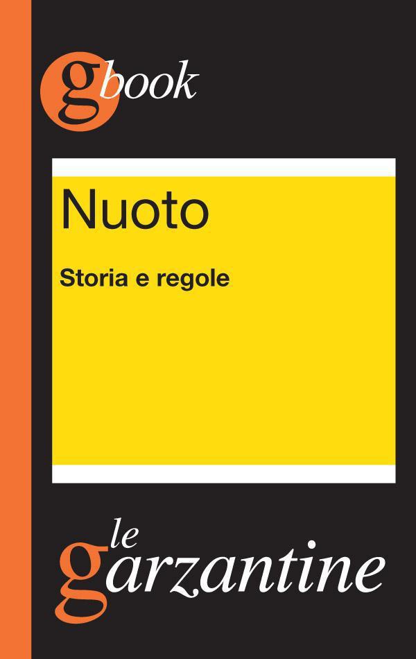 Nuoto. Storia e regole - Librerie.coop Nuoto. Storia e regole - Librerie.coop