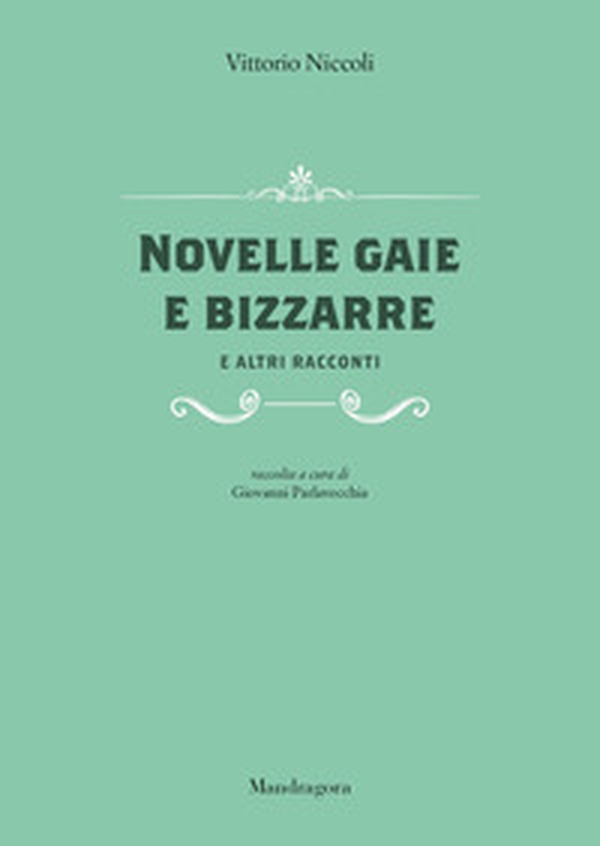 Novelle gaie e bizzarre e altri racconti - Librerie.coop