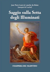 Saggio sulla Setta degli Illuminati - Librerie.coop