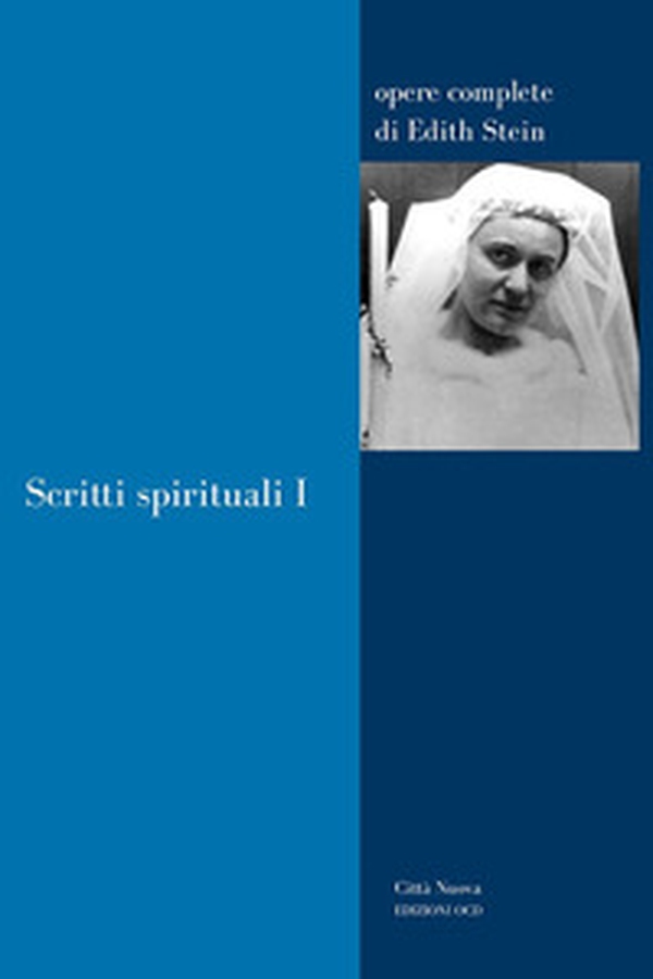 Scritti spirituali - Vol. 1 - Librerie.coop Scritti spirituali - Vol. 1 - Librerie.coop