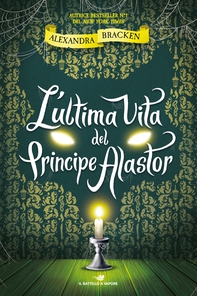 L'ultima vita del Principe Alastor - Librerie.coop