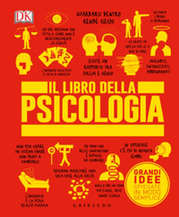 Il libro della psicologia. Grandi idee spiegate in modo semplice - Librerie.coop Il libro della psicologia. Grandi idee spiegate in modo semplice - Librerie.coop