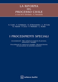 La riforma del processo civile. I procedimenti speciali - Librerie.coop